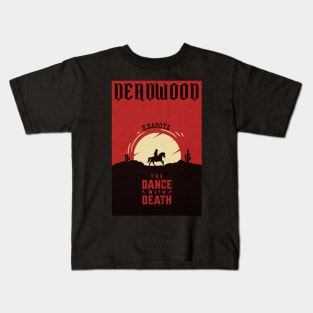 Deadwood south Dakota wild west town Kids T-Shirt